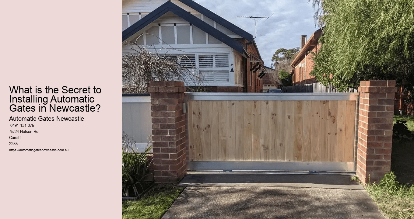 What is the Secret to Installing Automatic Gates in Newcastle?