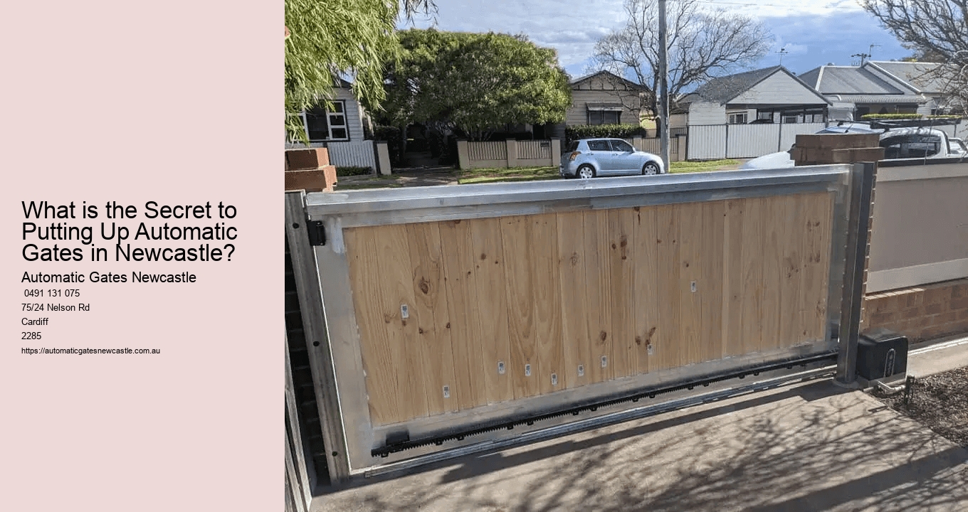 What is the Secret to Putting Up Automatic Gates in Newcastle?