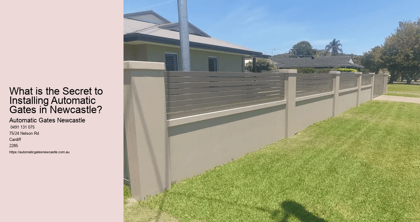 What is the Secret to Installing Automatic Gates in Newcastle?