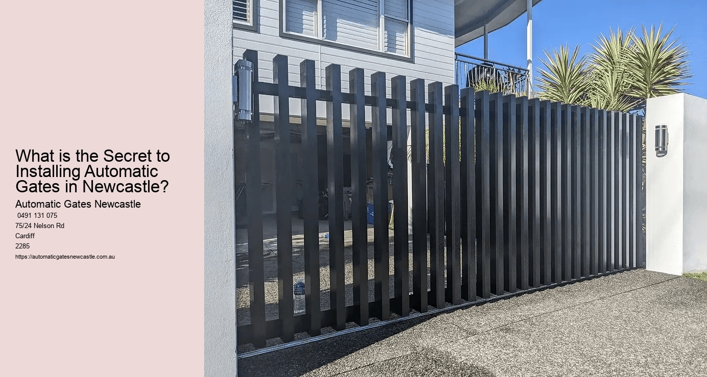 What is the Secret to Installing Automatic Gates in Newcastle?