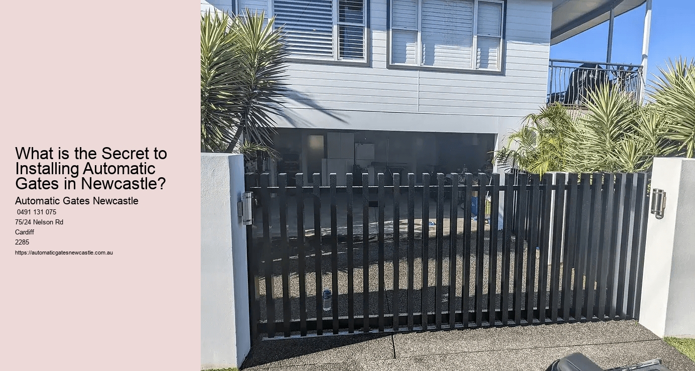 What is the Secret to Installing Automatic Gates in Newcastle?