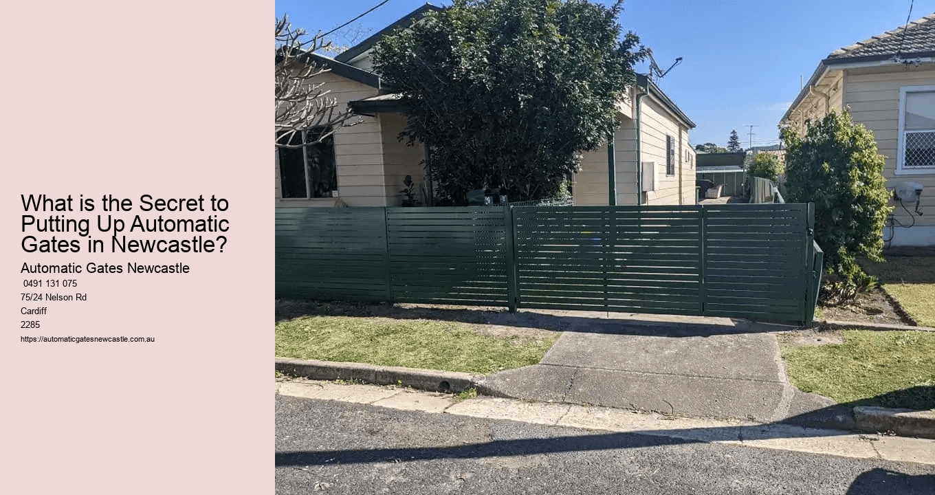 What is the Secret to Putting Up Automatic Gates in Newcastle?